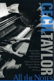 Cecil Taylor: All the Notes
