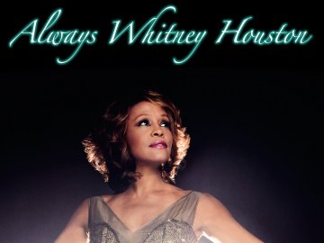 Always Whitney Houston