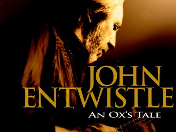 John Entwistle: An Ox's Tale