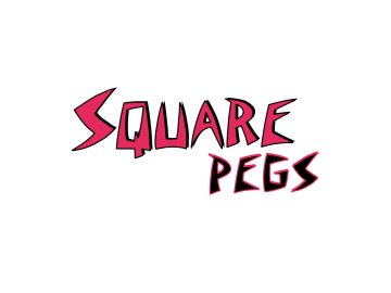 Square Pegs