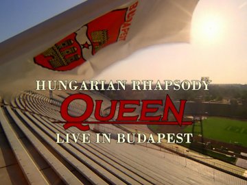 Queen: Hungarian Rhapsody - Live in Budapest