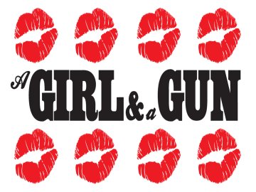 A Girl & a Gun