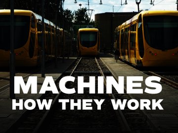 Machines: How They Work