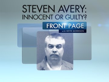 Steven Avery: Innocent or Guilty?