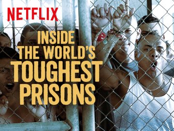 Inside the World's Toughest Prisons
