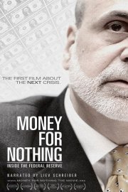 Money for Nothing: Inside the Federal Reserve