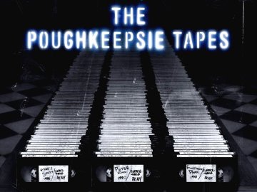 The Poughkeepsie Tapes