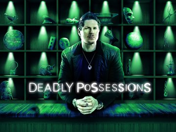 Deadly Possessions