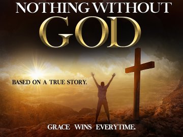 Nothing Without God