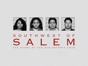 Southwest of Salem: The Story of the San Antonio Four