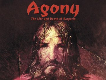 Agony: The Life & Death of Rasputin