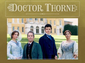 Julian Fellowes Presents Doctor Thorne