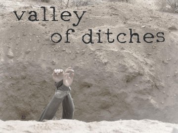 Valley of Ditches