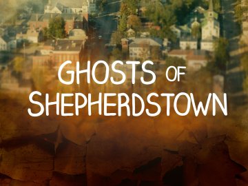 Ghosts of Shepherdstown