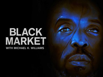 Black Market With Michael K. Williams