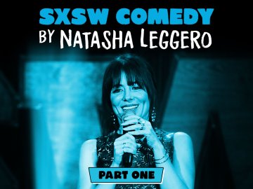 SXSW Comedy with Natasha Leggero