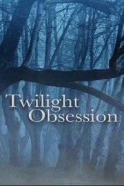 Twilight - Obsession