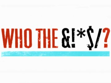 Who the (Bleep)...