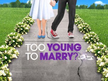 Too Young to Marry?