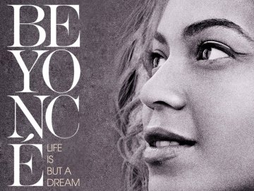 Beyoncé: Life Is But a Dream