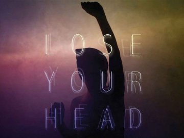 Lose Your Head