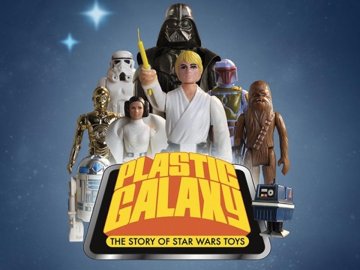 Plastic Galaxy: The Story Of Star Wars Toys