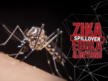 Spillover: Zika, Ebola & Beyond
