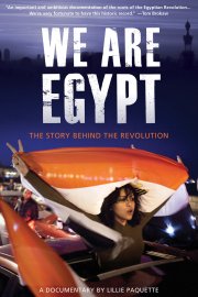 We Are Egypt: The Story Behind the Revolution