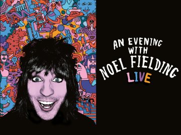 An Evening With Noel Fielding