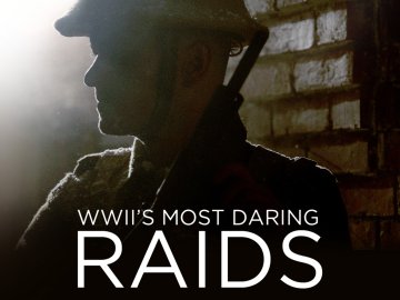 WWII's Most Daring Raids