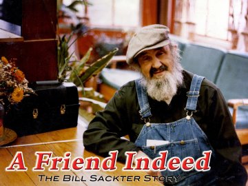 A Friend Indeed: The Bill Sackter Story