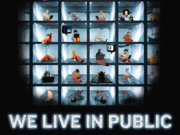 We Live in Public