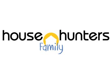 House Hunters Family