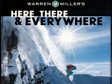 Warren Miller's Here, There & Everywhere