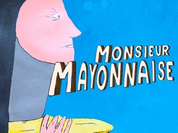 Monsieur Mayonnaise
