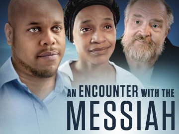 An Encounter With the Messiah