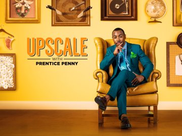 Upscale With Prentice Penny