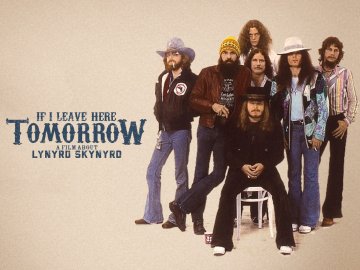 Lynyrd Skynyrd: If I Leave Here Tomorrow