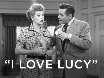 I Love Lucy