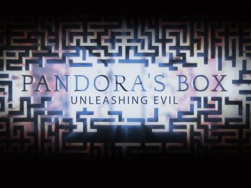 Pandora's Box: Unleashing Evil