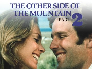 The Other Side of the Mountain---Part 2