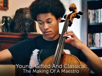 Young, Gifted and Classical: The Making of a Maestro