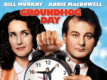 Groundhog Day