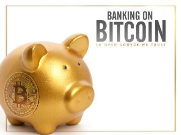 Banking on Bitcoin