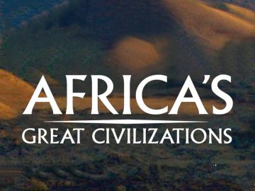 Africa's Great Civilizations