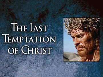 The Last Temptation of Christ