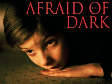 Afraid of the Dark