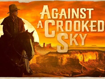 Against a Crooked Sky