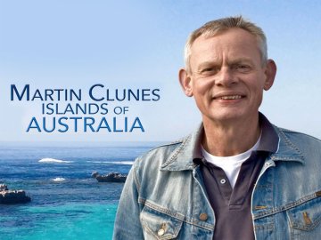 Martin Clunes: Islands of Australia