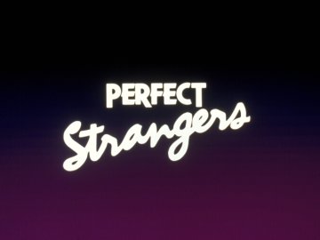 Perfect Strangers